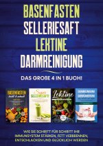 Basenfasten Selleriesaft Lektine Darmreinigung