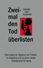 Zweimal den Tod uberlisten
