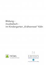 Bildung - musikalisch - im Kindergarten ?Krähennest? Köln