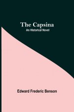 Capsina; An Historical Novel