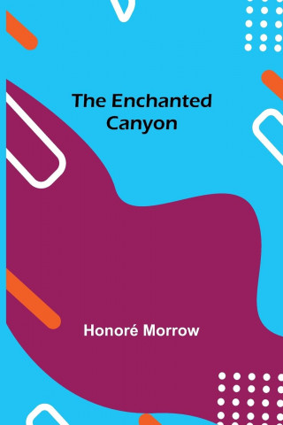 Enchanted Canyon