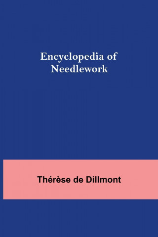 Encyclopedia Of Needlework