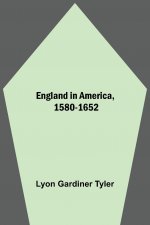 England In America, 1580-1652