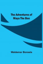 Adventures Of Maya The Bee