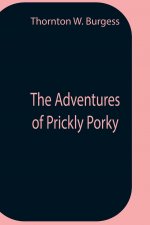 Adventures Of Prickly Porky