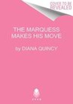 Marquess Makes His Move