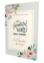 NIV, Beautiful Word Bible Journal, 1-2 Timothy and   Titus, Paperback, Comfort Print