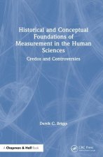 Historical and Conceptual Foundations of Measurement in the Human Sciences