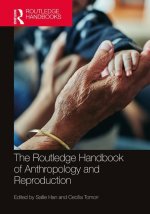 Routledge Handbook of Anthropology and Reproduction