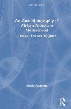 Autoethnography of African American Motherhood