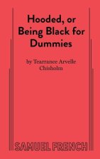 Hooded, or Being Black for Dummies
