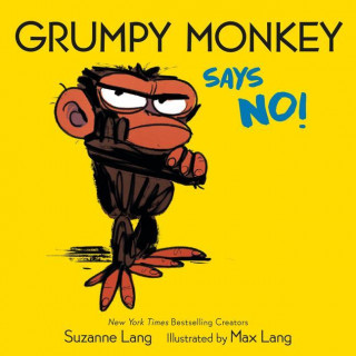 Grumpy Monkey Says No!