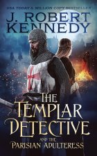 Templar Detective and the Parisian Adulteress