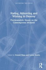 Hating, Abhorring and Wishing to Destroy