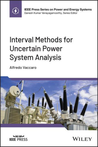 Interval Methods for Uncertain Power System Analys is