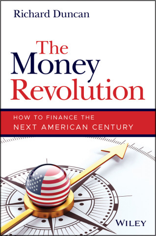 Money Revolution - How to Finance the Next American Century