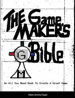 Game Maker's Bible