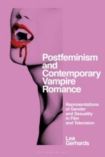 Postfeminism and Contemporary Vampire Romance