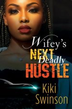 Wifey's Next Hustle