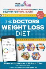 The Doctors Weight Loss Diet: Your Medically Approved Low-Carb Solution for Total Health