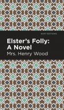 Elster's Folly