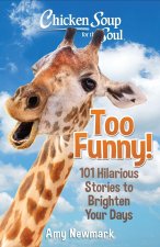 Chicken Soup for the Soul: Too Funny!