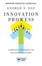 Innovation Prowess: Leadership Strategies for Accelerating Growth