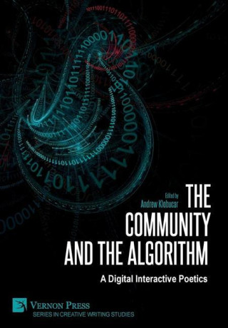 Community and the Algorithm: A Digital Interactive Poetics