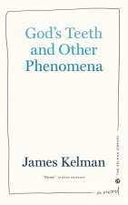 God's Teeth And Other Phenomena