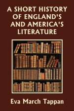 Short History of England's and America's Literature (Yesterday's Classics)