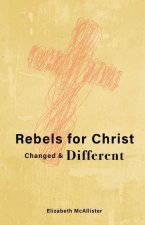 Rebels for Christ