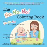 No, No, No! Coloring Book / El !No No No! libro para colorear