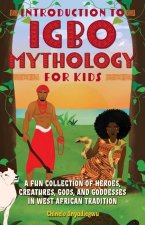 Introduction To Igbo Mythology For Kids