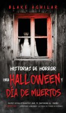 Historias de Horror para Halloween y Dia de Muertos