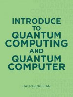 Introduce to Quantum Computing and Quantum Computer
