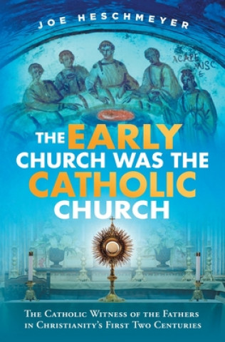 Early Church Was the Catholic (Miękka)