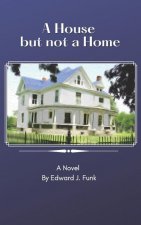 House But Not a Home