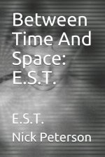 Between Time And Space