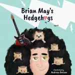 Brian May's Hedgehogs
