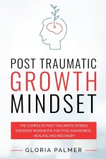 Post Traumatic Growth Mindset