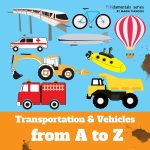 Transportation & Vehicles from A to Z