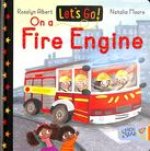 Let's Go! On a Fire Engine