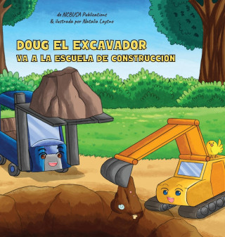 Doug El Excavador Va a la Escuela de Construccion