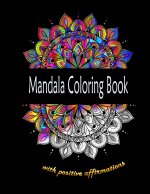 Mandala Coloring Book with positive affirmations