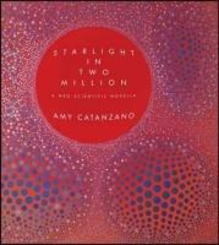 STARLIGHT IN 2 MILLION