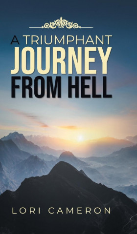 Triumphant Journey from Hell