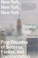 New York, New York, New York: Four Decades of Success, Excess, and Transformation