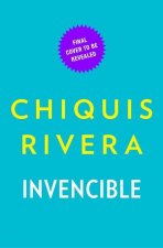 Invencible (Unstoppable Spanish Edition): Cómo Descubrí Mi Fuerza a Través del Amor Y La Pérdida