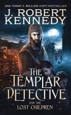Templar Detective and the Lost Children