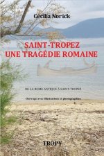 Saint-Tropez Tragedie Romaine